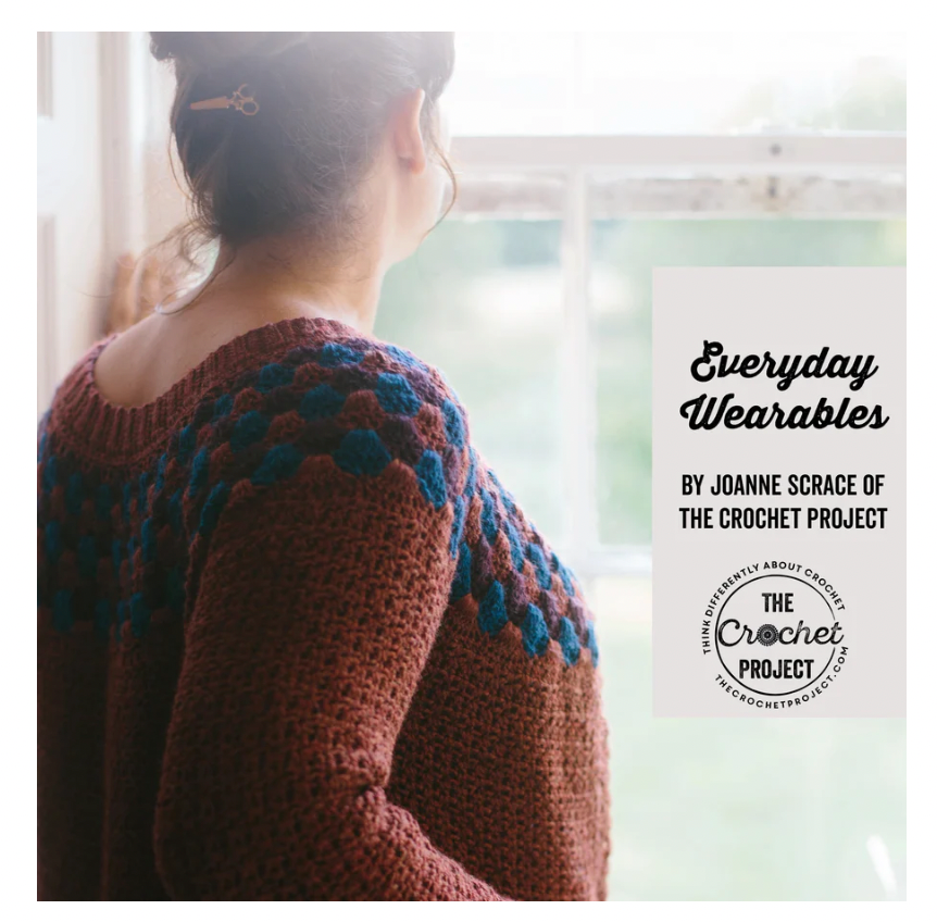 The Crochet Project - Everyday Wearables by Joanne Scarce - YourNextKnit